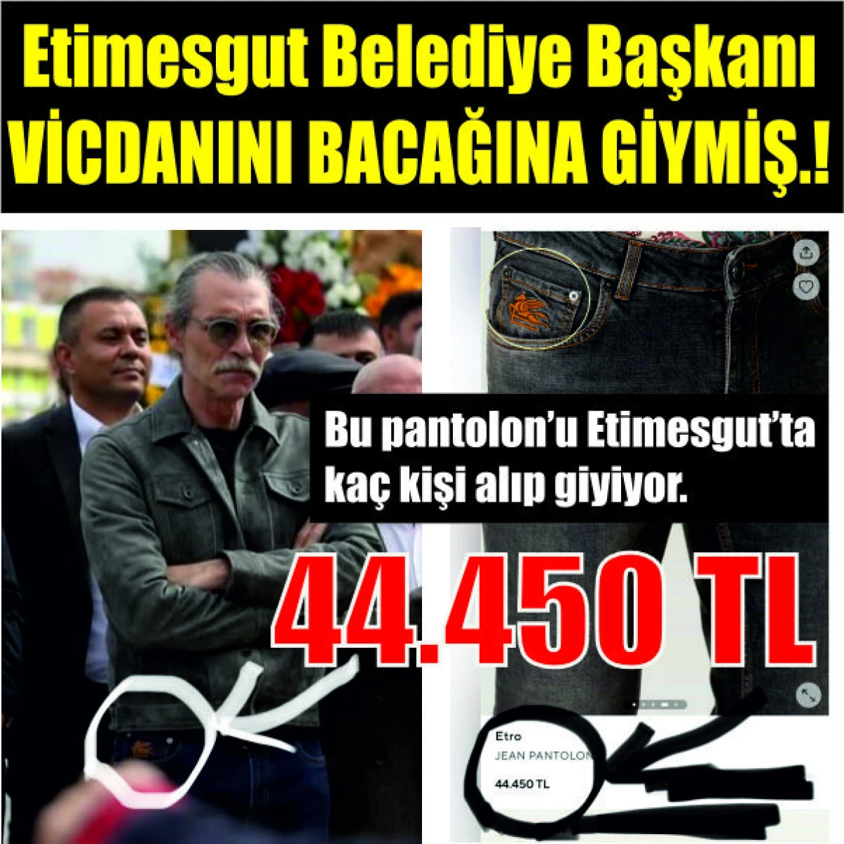 ERDAL BEŞİKÇİOĞLU’nun PANTOLUNU 44.500TL.